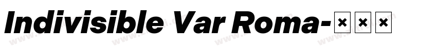 Indivisible Var Roma字体转换